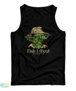 Fish I Must Yoda Tank Top For UNISEX Fish I Must Yoda Tank Top For UNISEX