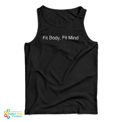 Fit Body Fit Mind Tank Top For UNISEX