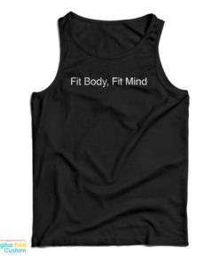 Fit Body Fit Mind Tank Top For UNISEX