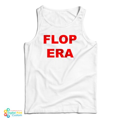 Flop Era Tank Top For UNISEX