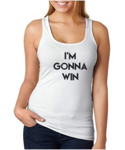 For Sale I’m Gonna Win Phenomenal Woman Action Campaign Tank Top