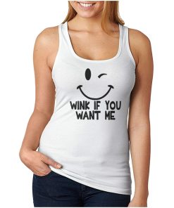 For Sale Wink If You Want Me Tank Top Trendy Clothing Men And Women