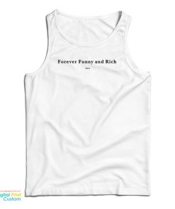 Forever Funny And Rich Two Tank Top