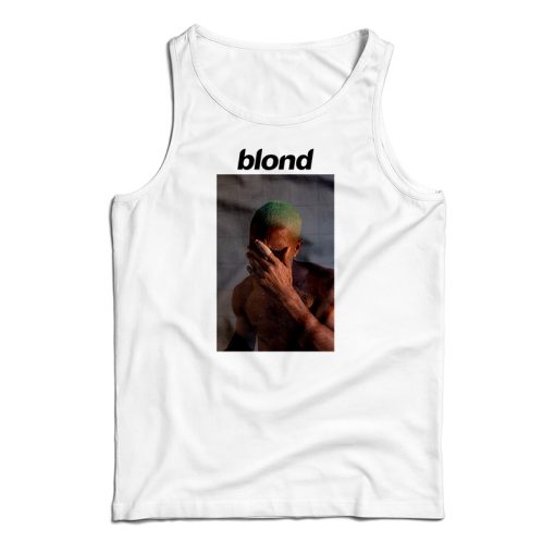 Frank Ocean Blond Blonde Tank Top For UNISEX