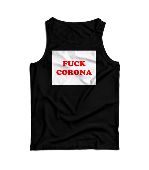 Fuck Coronavirus Tank Top For Men’s And Women’s