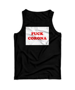 Fuck Coronavirus Tank Top For Men’s And Women’s