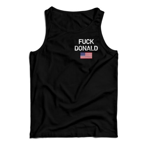 Fuck Donald Trump Anti Trump Pocket Tank Top