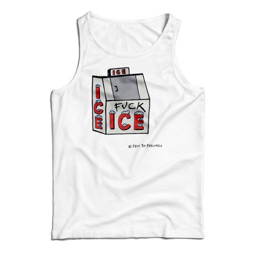 Fuck Ice Tank Top For UNISEX