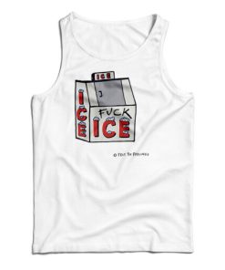 Fuck Ice Tank Top For UNISEX
