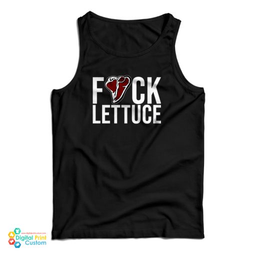 Fuck Lettuce Tank Top For UNISEX