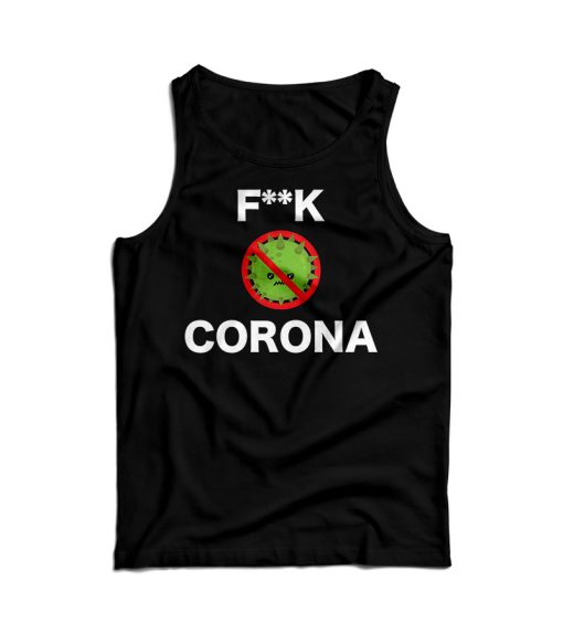 Fuck Of Corona Virus Tank Top For Men’s And Women’s