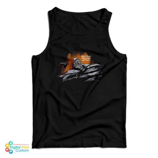 Gandalf Delete My Browser History Tank Top