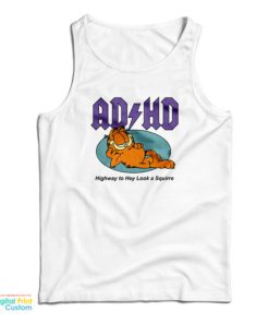 Garfield ADHD Highway To Hey Look A Squirrel Tank Top