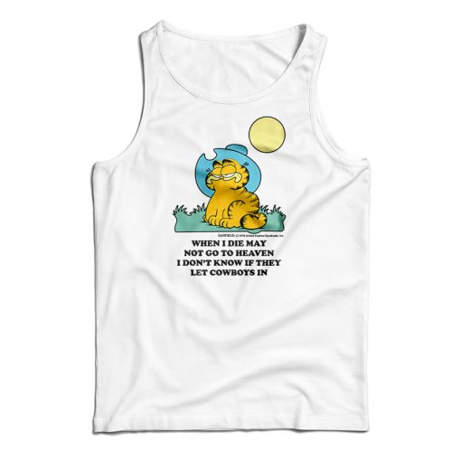 Garfield When I Die I May Not Go To Heaven Tank Top For UNISEX