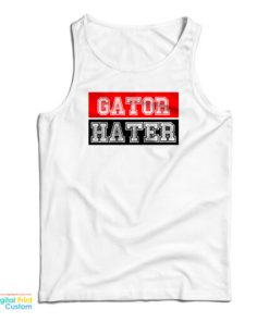 Gator Hater Tank Top For UNISEX