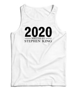 Get It Now 2020 Written By Stephan King Tank Top For UNISEX
