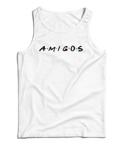 Get It Now Amigos Friends Logo Tank Top For Men’s And Women’s Get It Now Amigos Friends Logo Tank Top For Men’s And Women’s