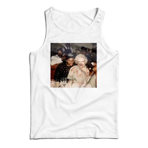 Get It Now Betty White With Eazy E And Dr Dre 1989 Tank Top UNISEX