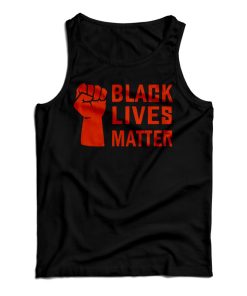 Get It Now Black Lives Matter Basketball Tank Top For UNISEX Get It Now Black Lives Matter Basketball Tank Top For UNISEX