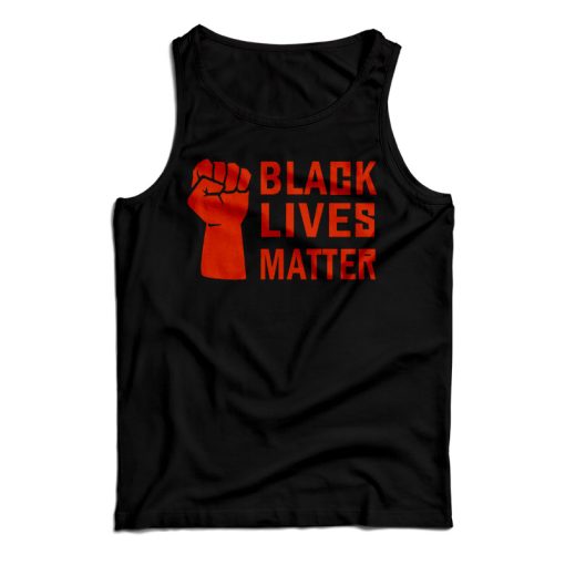 Get It Now Black Lives Matter Basketball Tank Top For UNISEX