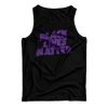 Get It Now Black Lives Matter Black Sabbath Parody Tank Top For UNISEX