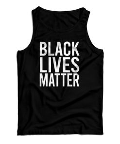 Get It Now Black Lives Matter Slogan Tank Top For Men’s And Women’s Get It Now Black Lives Matter Slogan Tank Top For Men’s And Women’s