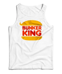 Get It Now Bunker King Parody Logo Tank Top For Men’s And Women’s Get It Now Bunker King Parody Logo Tank Top For Men’s And Women’s