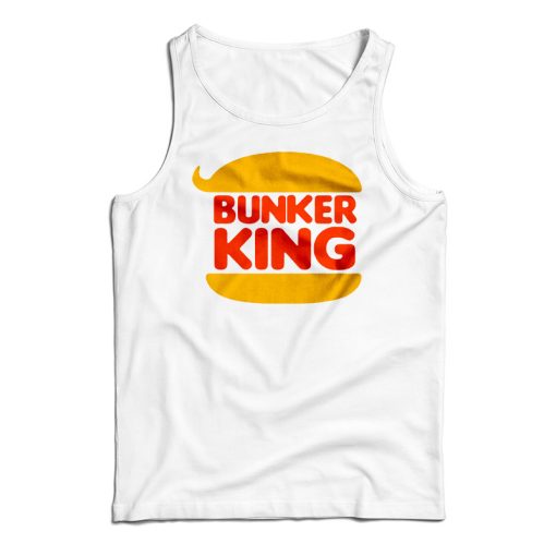 Get It Now Bunker King Parody Logo Tank Top For Men’s And Women’s