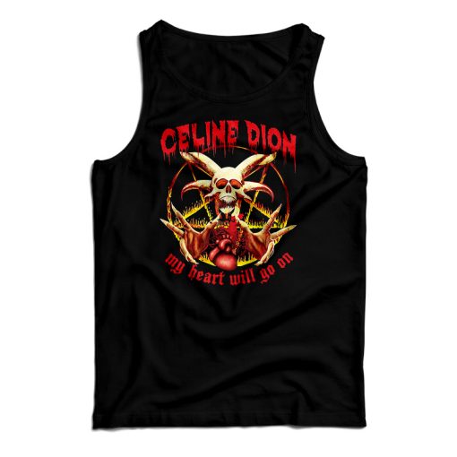 Get It Now Celine Dion My Heart Will Go On Metal Tank Top For UNISEX