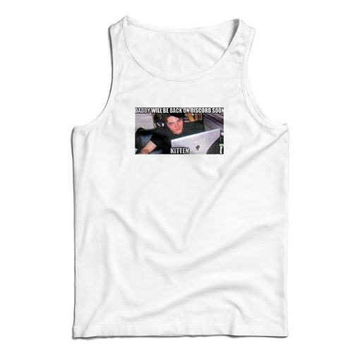 Get It Now Discord Daddy Tank Top For Men’s And Women’s