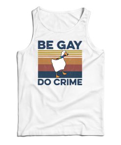 Get It Now Duck Be Gay Do Crime Vintage Tank Top For UNISEX Get It Now Duck Be Gay Do Crime Vintage Tank Top For UNISEX