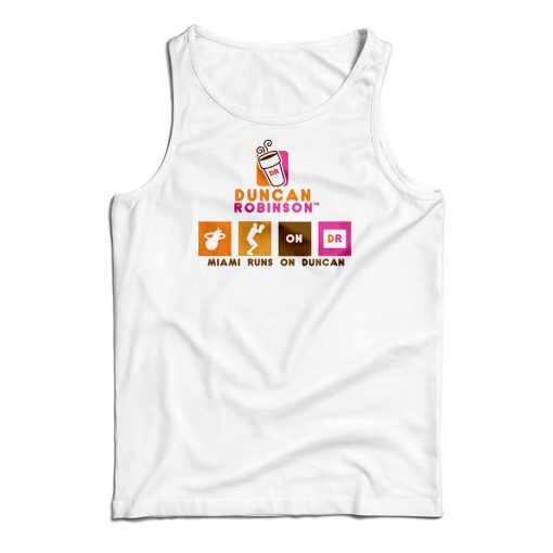 Get It Now Duncan Robinson Miami Runs On Duncan Tank Top