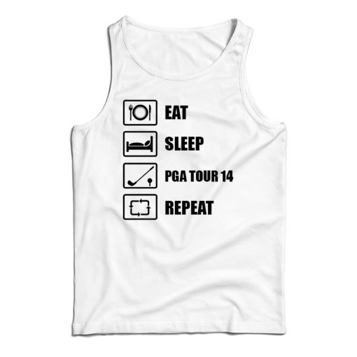 Get It Now Eat Sleep Golf Repeat Funny PGA Open Masters Golfer Tank Top