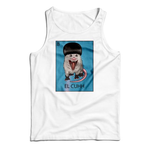 Get It Now El Cuhh the Takuache Loteria Tank Top For UNISEX