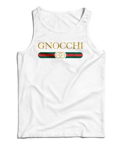Get It Now Gnocchi Parody Tank Top For Men’s And Women’s Get It Now Gnocchi Parody Tank Top For Men’s And Women’s