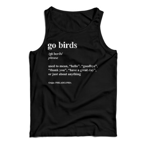 Get It Now Go Birds Dictionary Definition Philadelphia Eagles Tank Top