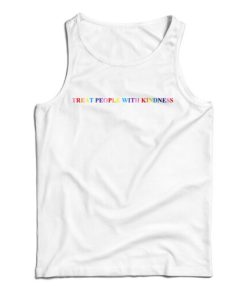 Get It Now Harry Treat People With Kindness Multicolor Tank Top