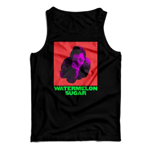 Get It Now Harry Watermelon Sugar Tank Top For UNISEX