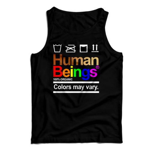 Get It Now Human Beings 100 Percent Organic Colors May Vary Tank Top