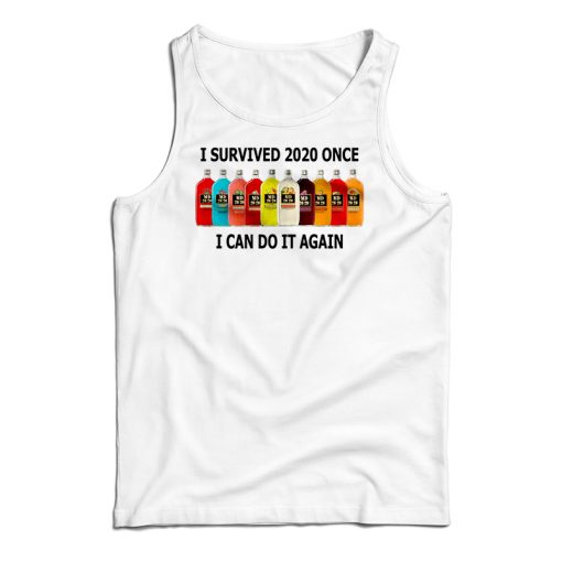 Get It Now I Survived 2020 Once I Can Do It Again Tank Top For UNISEX