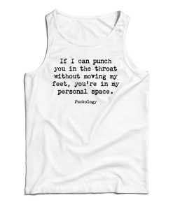 Get It Now If I Can Punch You In The Throat Tank Top For UNISEX