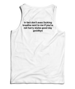 Get It Now In Fact Don’t Even Breathe Back Tank Top For UNISEX