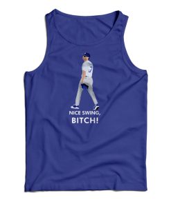 Get It Now Joe Kelly’s Nice Swing Bitch Tank Top For Men’s And Women’s Get It Now Joe Kelly’s Nice Swing Bitch Tank Top For Men’s And Women’s