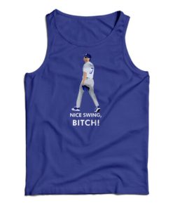 Get It Now Joe Kelly’s Nice Swing Bitch Tank Top For Men’s And Women’s