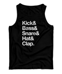 Get It Now Kick Bass Snare Hat Clap Tank Top For Men’s And Women’s Get It Now Kick Bass Snare Hat Clap Tank Top For Men’s And Women’s