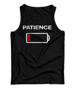 Get It Now Low Patience Low Battery Tank Top For Men’s And Women’s
