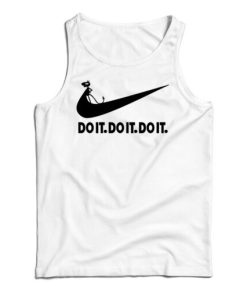 Get It Now Luci Do It Do It Do It Disenchantment Nike Parody Tank Top