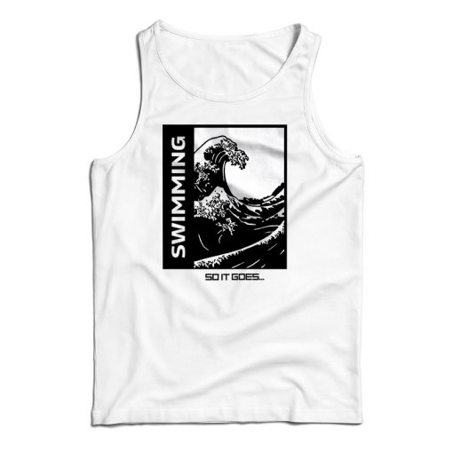 Get It Now Mac Miller Swimming So It Goes Tank Top For UNISEX