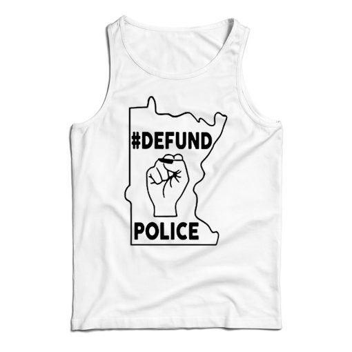 Get It Now Minnesota Defund The Police Tank Top For UNISEX