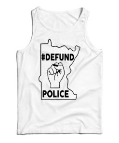 Get It Now Minnesota Defund The Police Tank Top For UNISEX